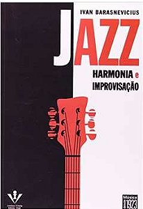 Jazz harmonia e improvisação - Ivan Barasnevicius