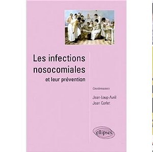Les infections nosocomiales - Jean Loup Avril (Em Francês)