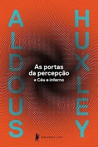 As portas da percepção - Aldous Leonard Huxley