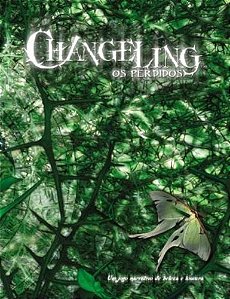 Changeling - Os Perdidos - RPG - Um jogo narrativo de beleza e loucura