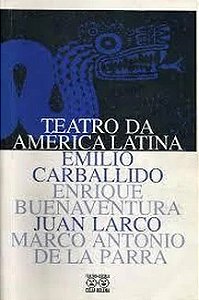 Teatro da América Latina  - Emilio Emilio Carballido e Outros