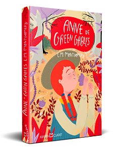 Anne de Gren Gables - L. M. Montgomery - Capa Dura Especial Martin Claret