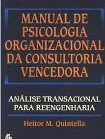 Manual de Psicologia Organizacional da Consultoria Vencedora - Heitor M Quintella