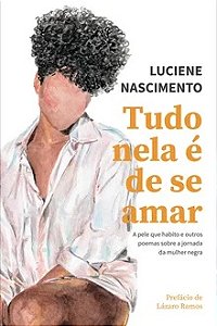 Tudo nela é de se amar - Luciene Nascimento