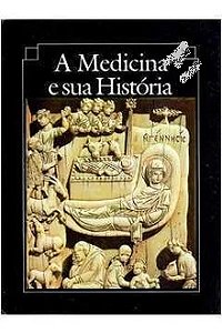 A Medicina e Sua História - EPUC - José Maria de Souza Melo editor