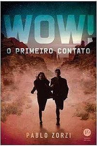 Wow! o Primeiro Contato - Pablo Zorzi - Lacrado