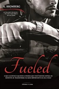 Fueled - K. Bromberg - Livro 2