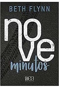 Nove Minutos - Beth Flynn - Lacrado