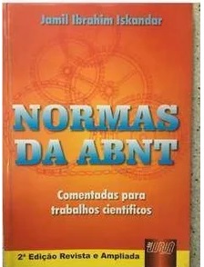 Normas da Abnt Comentadas para Trabalhos Cientificos - Jamil Ibrahim Iskandar