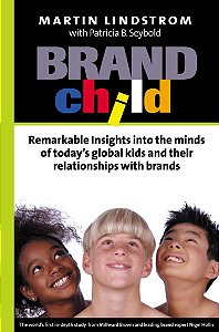 Brand Child - Martin Lindstrom (Em inglês)