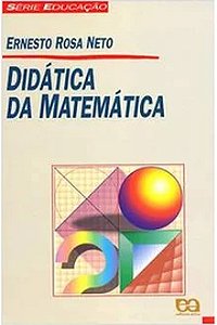 Didática da Matemática - Ernesto Rosa Neto