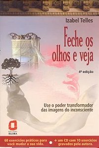 Feche os olhos e veja - Izabel Telles