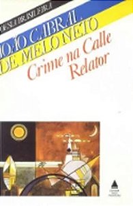 Crime na Calle Relator - João Cabral de Melo Neto