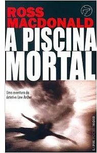 Livro a Piscina Mortal Coleção L&pm Pocket - Ross Macdonald
