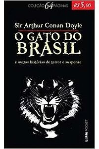 O Gato do Brasil - Sir Arthur Conan Doyle