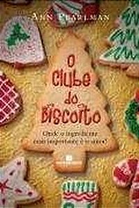 O Clube do Biscoito - Ann Pearlman
