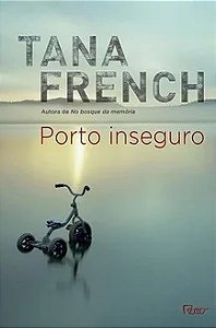 Porto inseguro - Tana French