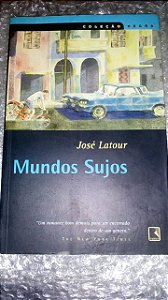 Mundos sujos - José Latour - Coleção Negra