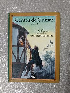 Contos de Grimm - Volume 2 - Maria Heloisa Penteado (tradutora)