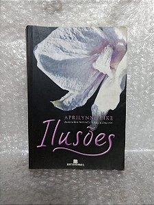 Ilusões - Aprilynne Pike