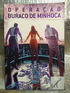 Operação Buraco de Minhoca - Laura Bergallo