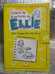 Diário de aventuras da Ellie - Uma viagem fora de série - Ruth Mcnally Barshaw