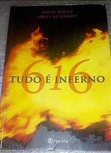 616: Tudo é Inferno - David Zurdo e Ángel Gutiérrez