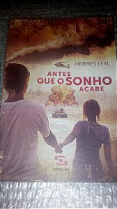 Antes que o Sonho Acabe - Hermes Leal