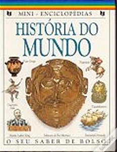 História do Mundo - Mini Enciclopédias - O Seu saber de bolso - Edição portugal