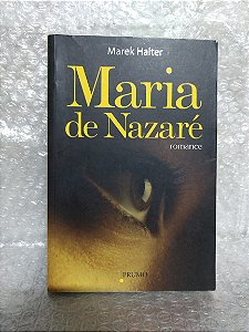 Maria de Nazaré - Marek Halter