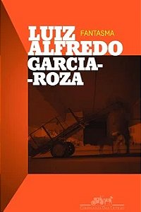 Fantasma - Luiz Alfredo Garcia-Roza - cia das letras Livros coloridos