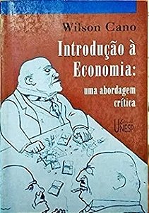 Introdução à economia - Wilson Cano - Uma abordagem crítica