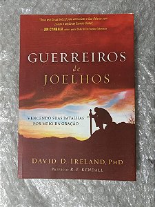 Guerreiros De Joelhos - David D. Ireland