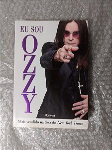 Eu Sou Ozzy - Ozzy Osbourne e Chris Ayres