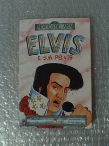 Elvis E Suas Pélvis - Michael Cox