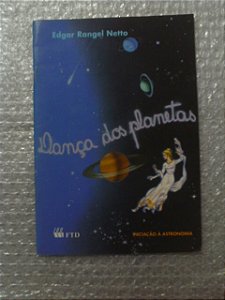 Dança Dos Planetas - Edgar Rangel Netto
