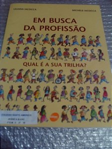 Em Busca Da Profissão - Liliana Iacocca