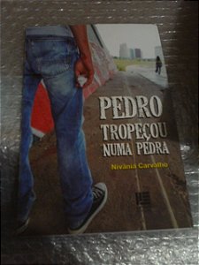 Pedro Tropeçou Numa Pedra - Nivânia Carvalho