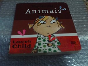 Charlie E Lola - Animais - Lauren Child