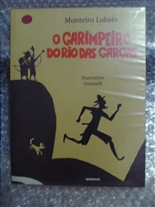 O Garimpeiro Do Rio Das Garças - Monteiro Lobato