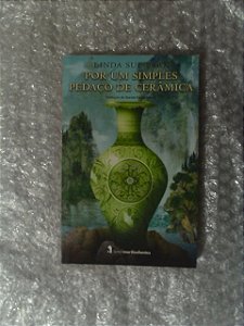 Por Um Simples Pedaço De Cerâmica - Linda Sue Park - Com grifos