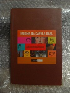 Enigma Na Capela Real - Ana Cristina Massa