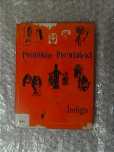 Perdendo Perninhas - Índigo