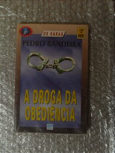 A Droga Da Obediência - Pedro Bandeira