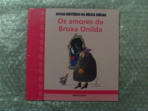 Os Amores Da Bruxa Onilda - Enric Larreula