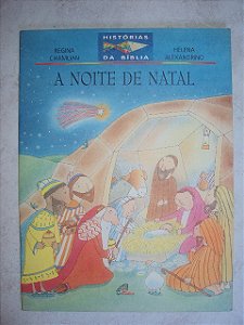 A Noite De Natal - Regina Chamlian - Helena Alexandrino