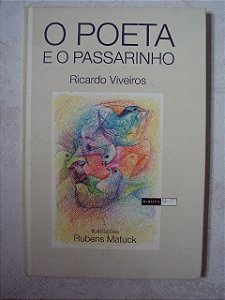 O Poeta E O Passarinho - Ricardo Viveiros