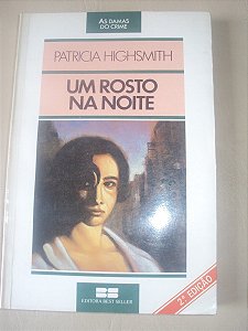 Um Rosto Na Noite - Patricia Highsmith