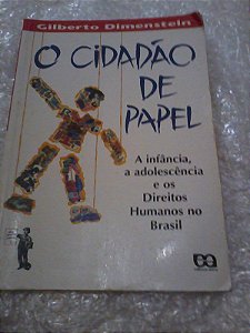 O Cidadão De Papel - Gilberto Dimenstein