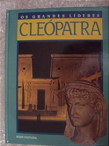 Cleópatra - Os Grandes Líderes - Nova Cultural